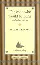The Man Who Would Be King and Other Stories (Unabridged)