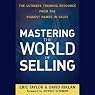 Mastering the World of Selling: The Ultimate Training Resource from the Biggest Names in Sales