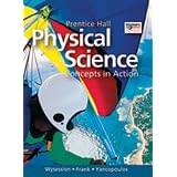 PrenticeHallPhysicalScience:ConceptsinAction©2009:GuidedReadingandStudyWorkbookA,StudentEdition(NATL)