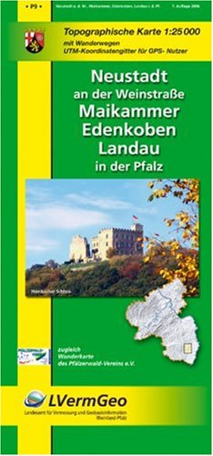 City Travel Guides Discounted  Bücher : Topographische Sonderkarten Rheinland-Pfalz: Neustadt an der Weinstraße, Maikammer, Edenkoben, Landau in der Pfalz 1 : 25 000. Naturparkkarte P9: Mit Wanderwegen. Koordinatengitter für GPS-Nutzer