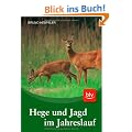 Hege und Jagd im Jahreslauf