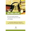 S� m�s eficaz: 52 claves para mejorar tu productividad en la vida y el trabajo