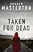 Taken for Dead (Katie Maguire)