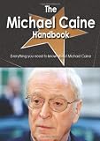 The Michael Caine Handbook - Everything you need to know about Michael Caine