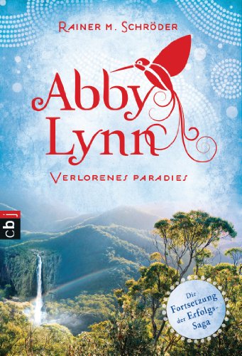 Abby Lynn - Verlorenes Paradies: Band 5 (Die Abby-Lynn-Serie) (German Edition)