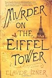 Murder on the Eiffel Tower: A Victor Legris Mystery (Victor Legris Mysteries)