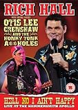 Rich Hall with Special Guest Otis Lee Crenshaw And The Honky Tonk A**holes - Hell No I Aint Happy Live at The Apollo [DVD]