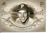 2005 Upper Deck SP Legendary Cuts Baseball Card #3 Bill Mazeroski Pittsburgh Pirates