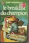Le Breakfast du champion (J'ai lu)