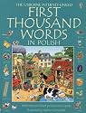 First Thousand Words in Polish: With Internet Linked Pronounciation Guide (Polish Edition)
