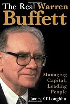 The Real Warren Buffett: Managing Capital, Leading People