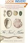 The Fossil Hunter: Dinosaurs, Evolution, and the Woman Whose Discoveries Changed the World (Macsci)