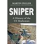 Sniper: A History of the US Marksman (General Military)