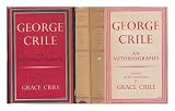 George Crile, an autobiography;