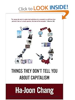 23 Things They Don't Tell You About Capitalism - Ha-Joon Chang 