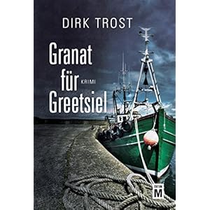 Granat für Greetsiel - Ostfriesland-Krimi (Jan de Fries 1)