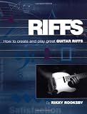 Riffs - How to Create and Play Great Guitar Riffs Book/CD
