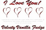 Gourmet Food : 'I Love You' Velvety Vanilla (White Chocolate) Fudge Box