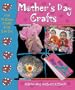 Mother's Day Crafts (Fun Holiday Crafts Kids Can Do!)