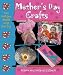 Mother's Day Crafts (Fun Holiday Crafts Kids Can Do!)