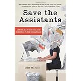 save the assistants a guide to surviving and thriving in the workplace