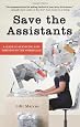 Save the Assistants: A Guide to Surviving and Thriving in the Workplace
