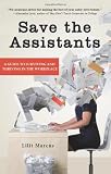 Save the Assistants: A Guide to Surviving and Thriving in the Workplace