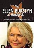 The Ellen Burstyn Handbook - Everything You Need to Know About Ellen Burstyn