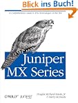 Juniper MX Series: A Comprehensive Gu...