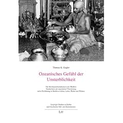 Ozeanisches Gef�hl der Unsterblichkeit: Der Krishnamritamaharnava des Madhva. Sanskrittext mit annotierter �bersetzung nebst Einf�hrung in Madhvas Leben, Lehre, Werke und Wirken