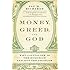 Money, Greed, and God: Why Capitalism Is the Solution and Not the Problem