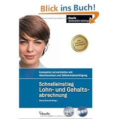 Lohn- und Gehaltsabrechnung: Kompakte Lerneinheiten mit Abschlusstest und Teilnahmebest�tigung