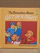 The Berenstain Bears Get in a Fight (First Time Books)