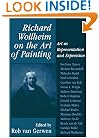 Richard Wollheim on the Art of Painting: Art as Representation and Expression