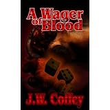 A Wager of Blood (Paranormal Thriller and Horror) ~ Jesse V Coffey