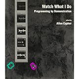 watch what i do programming by demonstration