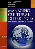 Managing Cultural Differences, Seventh Edition: Global Leadership Strategies for the 21st Century (Managing Cultural Differences)
