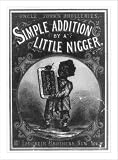 Historic Print (M): Simple addition by a little nigger