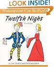 Twelfth Night : For Kids (Shakespeare Can Be Fun series)