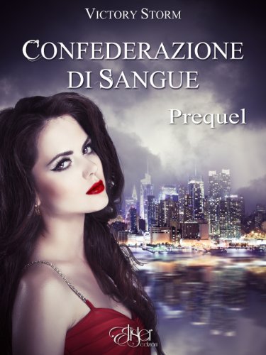 Confederazione di sangue - Prequel (Italian Edition)