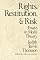Rights, Restitution, and Risk: Essays in Moral Theory