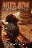 Helen, The First Trojan Horse