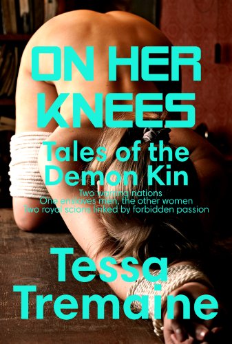 On Her Knees (Tales Of The Demon Kin)