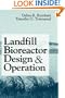Landfill Bioreactor Design & Operation