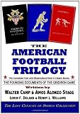 The American Football Trilogy: The Founding Documents of the Gridiron Game