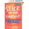 Stick Up for Yourself: Every Kid's Guide to Personal Power & Positive Self-Esteem (Revised & Updated Edition)