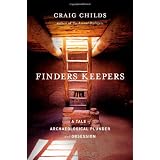 Finders Keepers: A Tale of Archaeological Plunder and Obsession