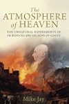 The Atmosphere of Heaven: The Unnatur...