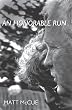 An Honorable Run