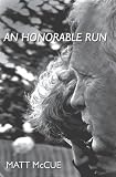 An Honorable Run